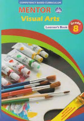 Mentor Visual Arts Grade 8